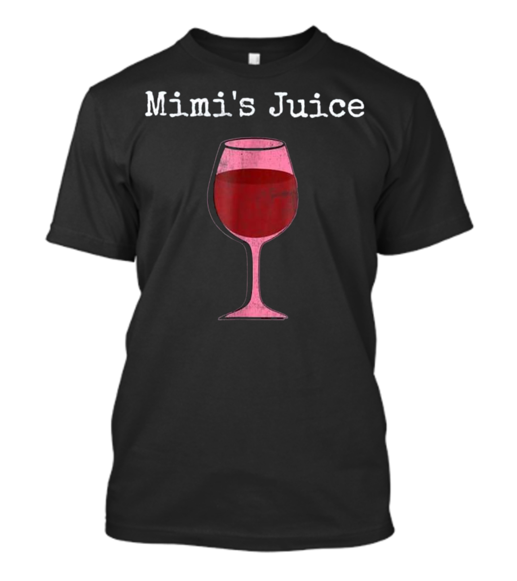 Mimi's Juice Wine Grandma Happy Hour Fun Glass T-Shirt