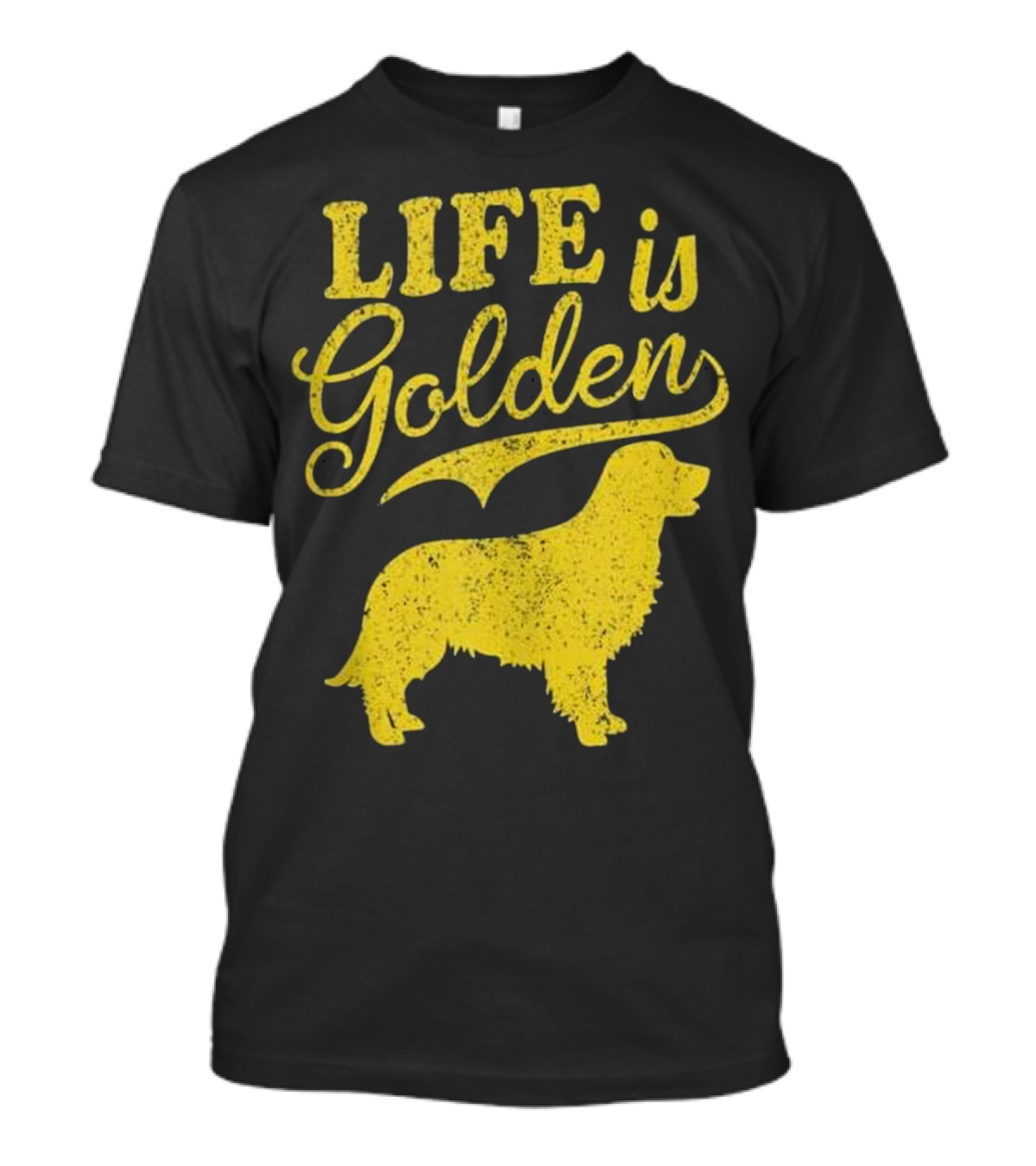 Life Is Golden With Golden Retriever T-Shirt