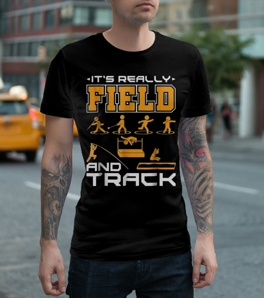 It's Really Field and Track Funny Track and Field T-Shirt