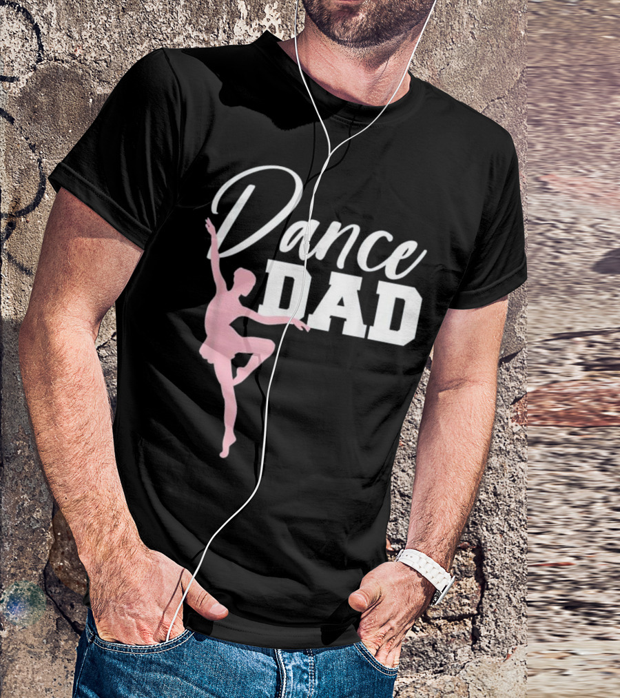 Dance Dad Ballerina Silhouette Dad T-Shirt