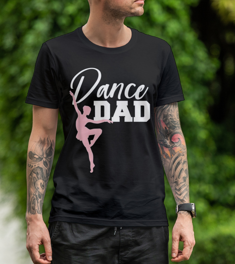 Dance Dad Ballerina Silhouette Dad T-Shirt