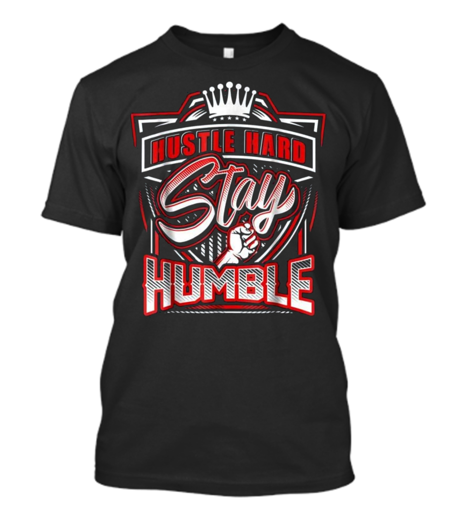 Hustle Hard Stay Humble Crowned Fist Urban Hip Hop T-Shirt