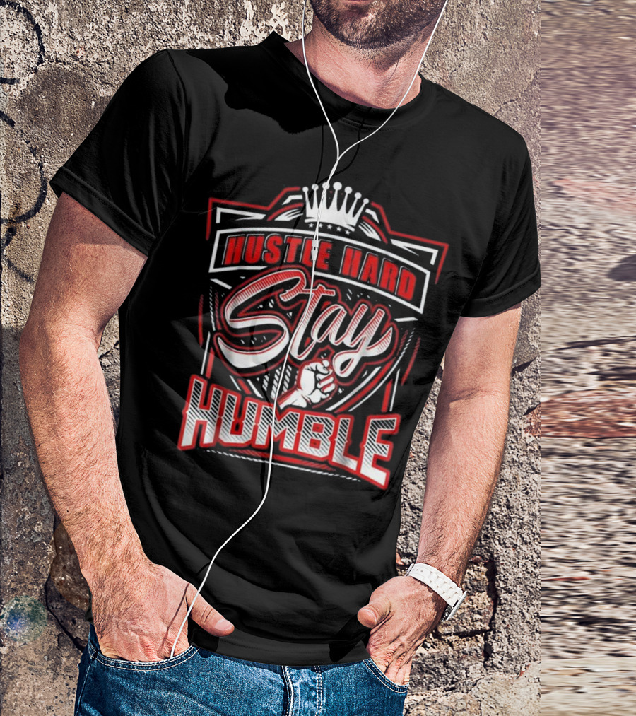 Hustle Hard Stay Humble Crowned Fist Urban Hip Hop T-Shirt