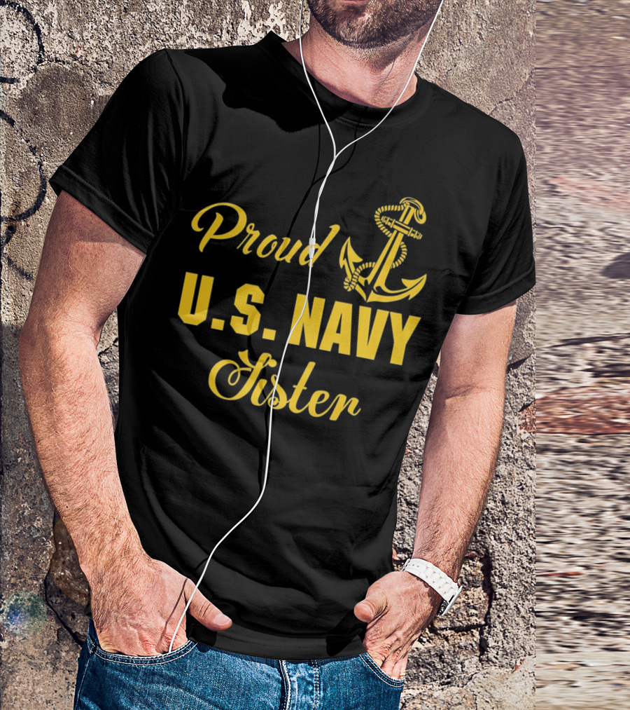 Proud U.S. Navy Sister Anchor Emblem T-Shirt