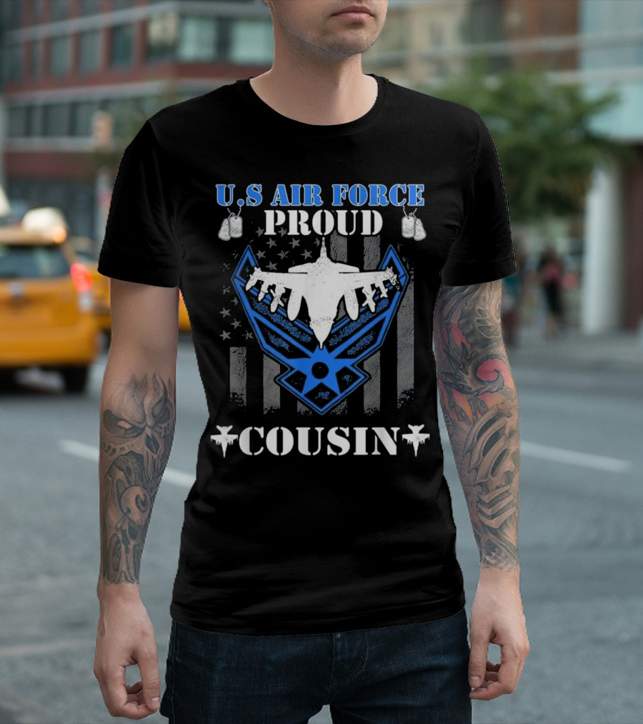 U.S. Air Force Proud Cousin Military Tribute with Jet and Dog Tags T-Shirt