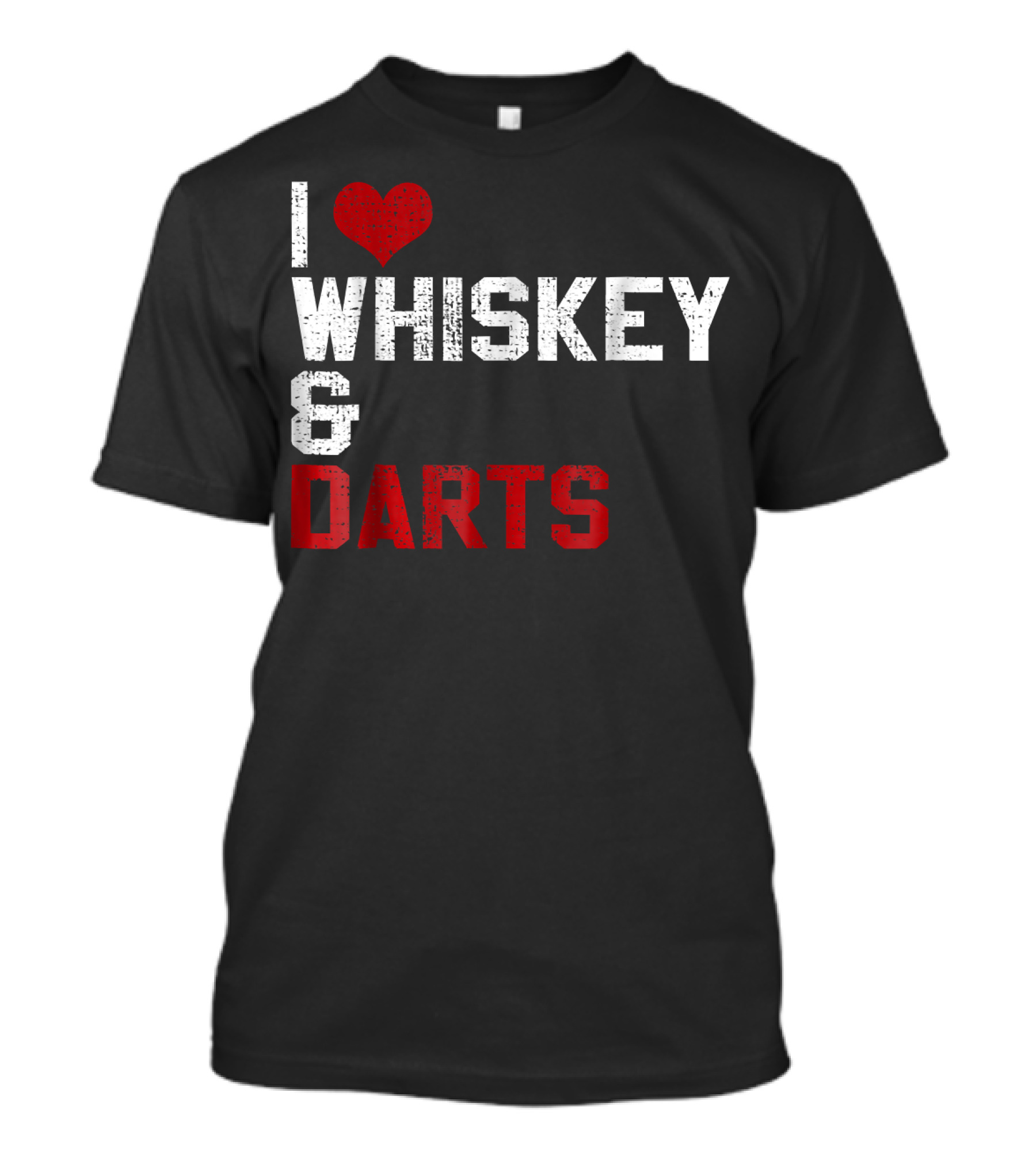I Love Whiskey And Darts T-Shirt