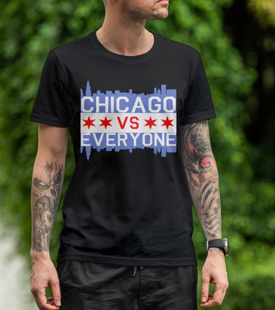 Chicago Vs Everyone Skyline ChiTown Flag T-Shirt