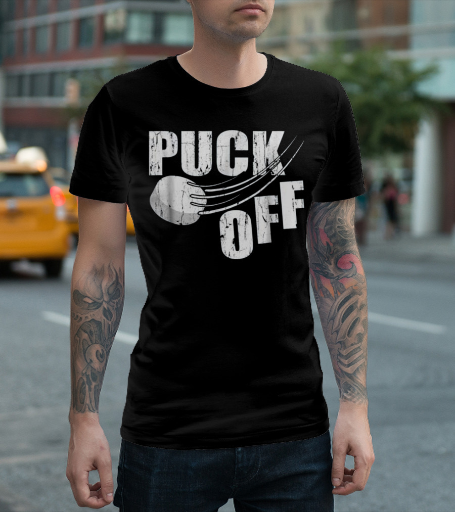 Puck Off Ice Hockey Goalie Player Humor T-Shirt