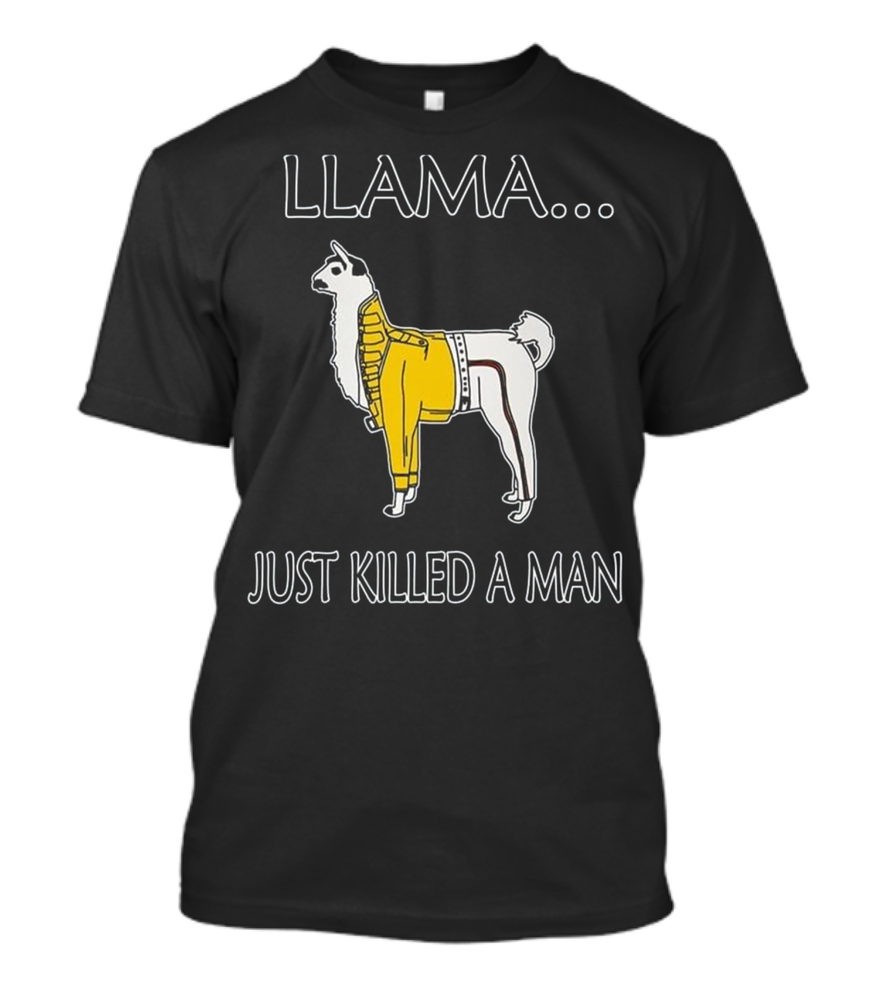 Llama Just Killed A Man Freddie Mercury Jacket T-Shirt