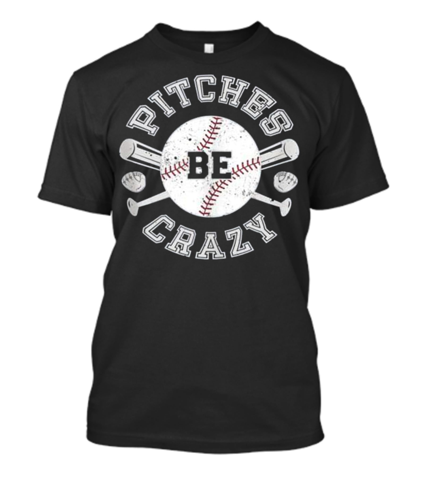 Pitches Be Crazy Baseball Bats And Balls T-Shirt