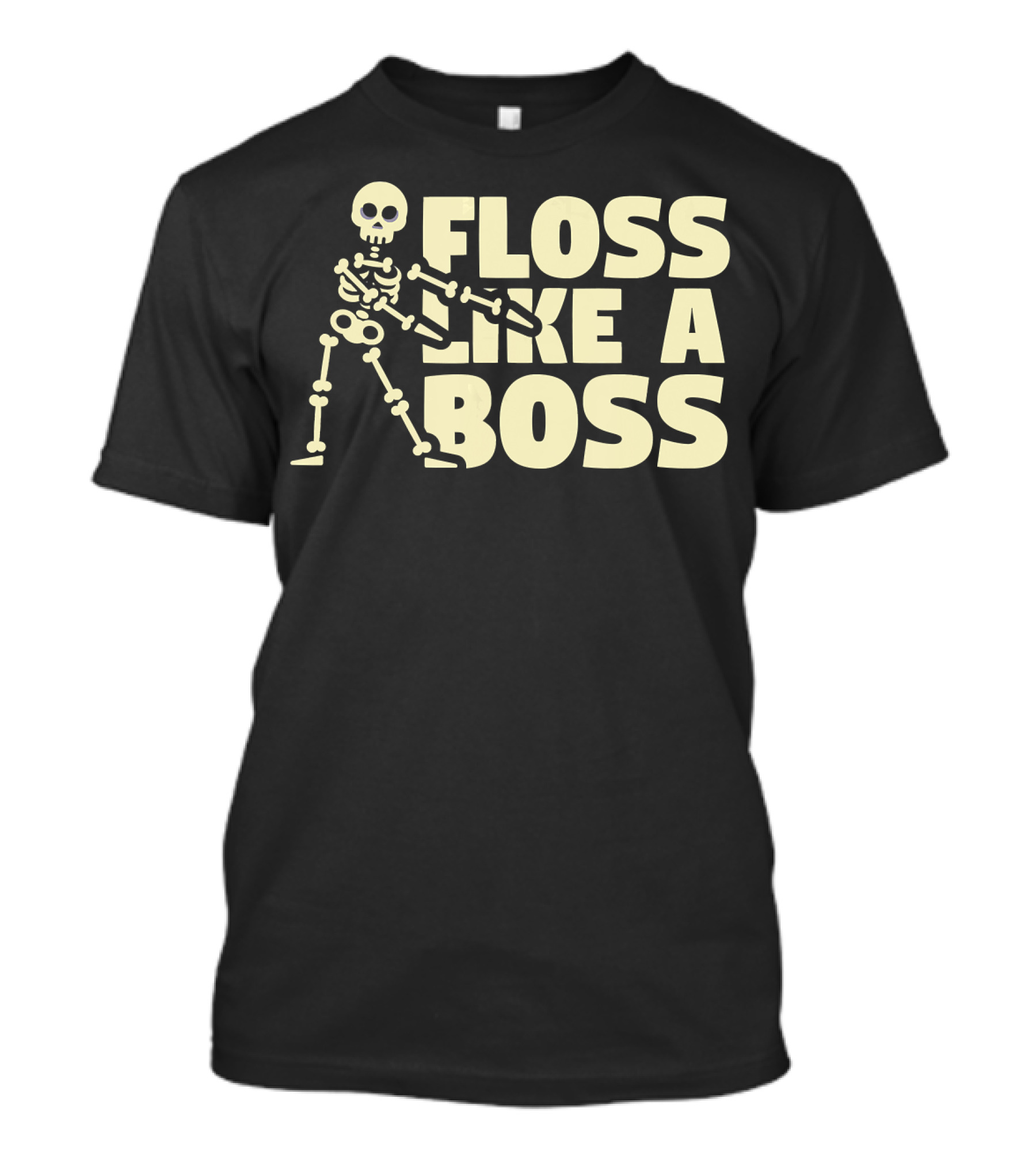 Skeleton Floss Like A Boss Dance Funny Design Hall T-Shirt