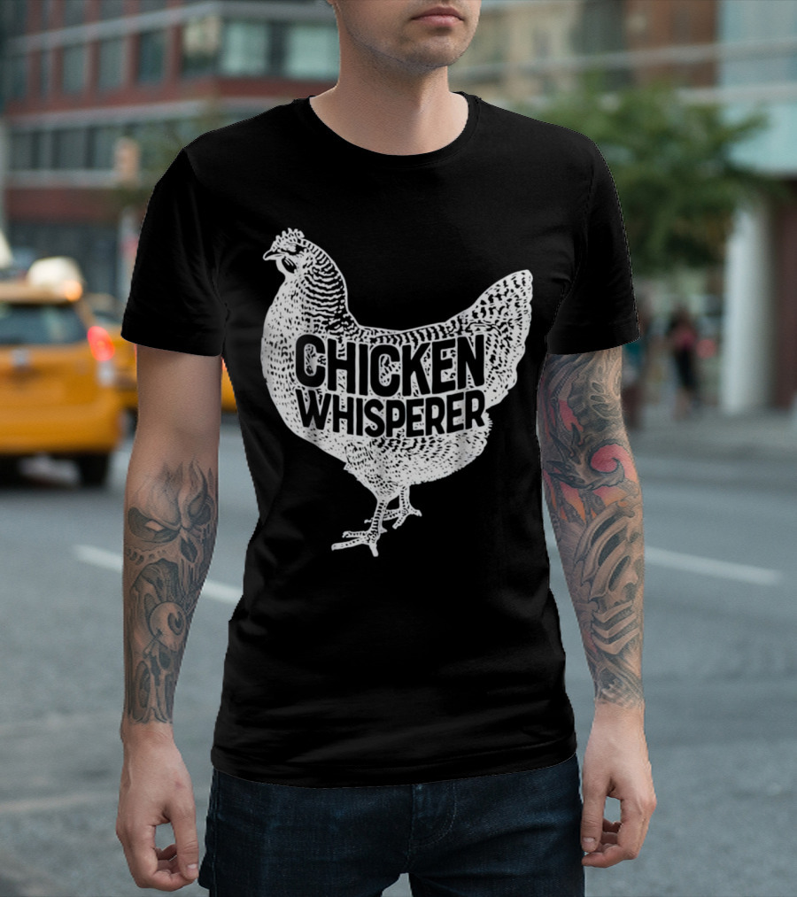 Chicken Whisperer Women Men Farm Chicken Whisperer T-Shirt