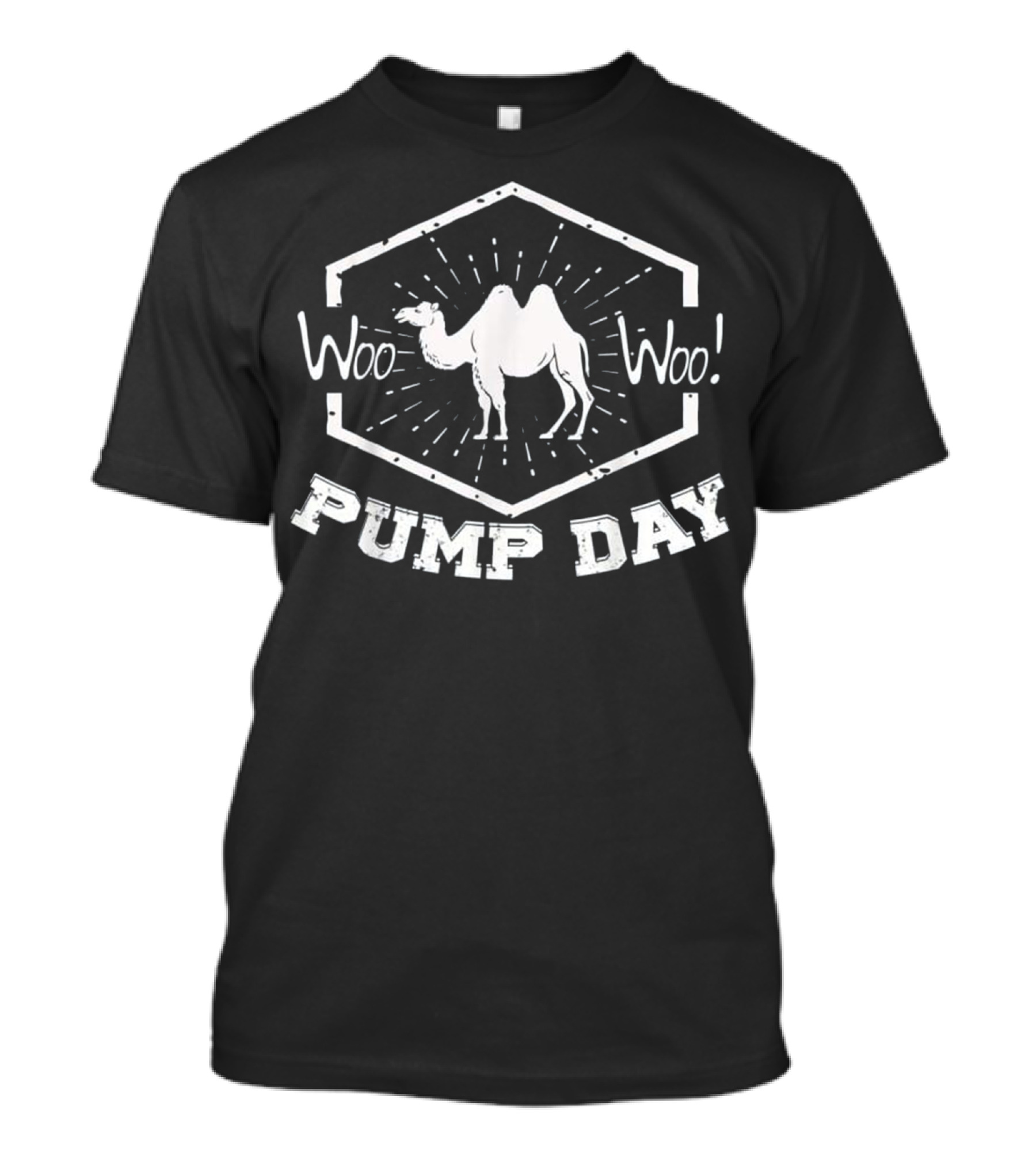 Woo Woo Pump Day Camel Hump Weight Lifting Training T-Shirt