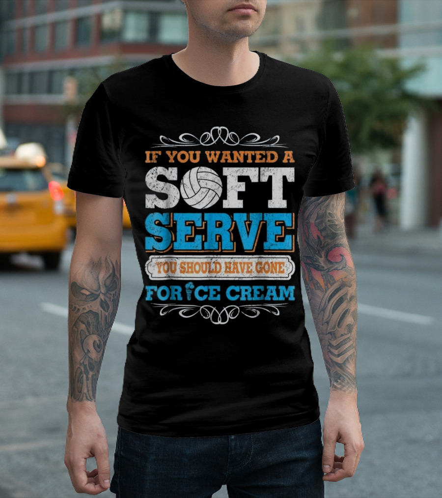 If You Wanted a Soft Serve Volleyball Ice Cream Joke Girls T-Shirt