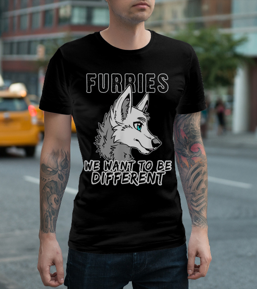 Furries We Want To Be Different Furry Wolf T-Shirt