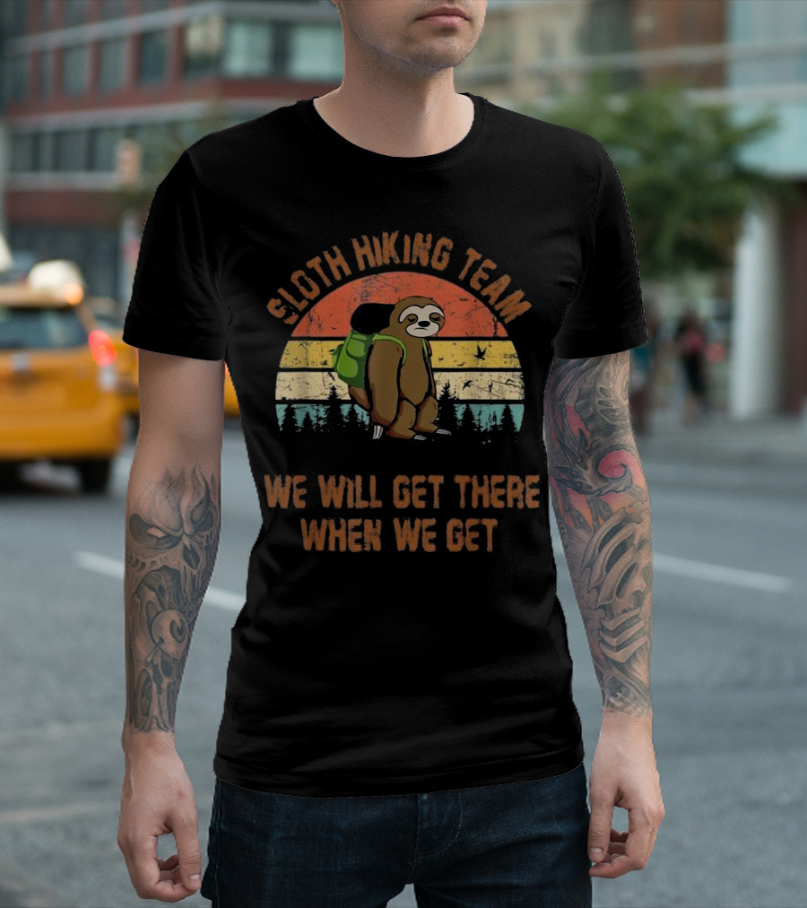 Sloth Hiking Team We Will Get There When We Get Retro Sunset Forest Backpack T-Shirt