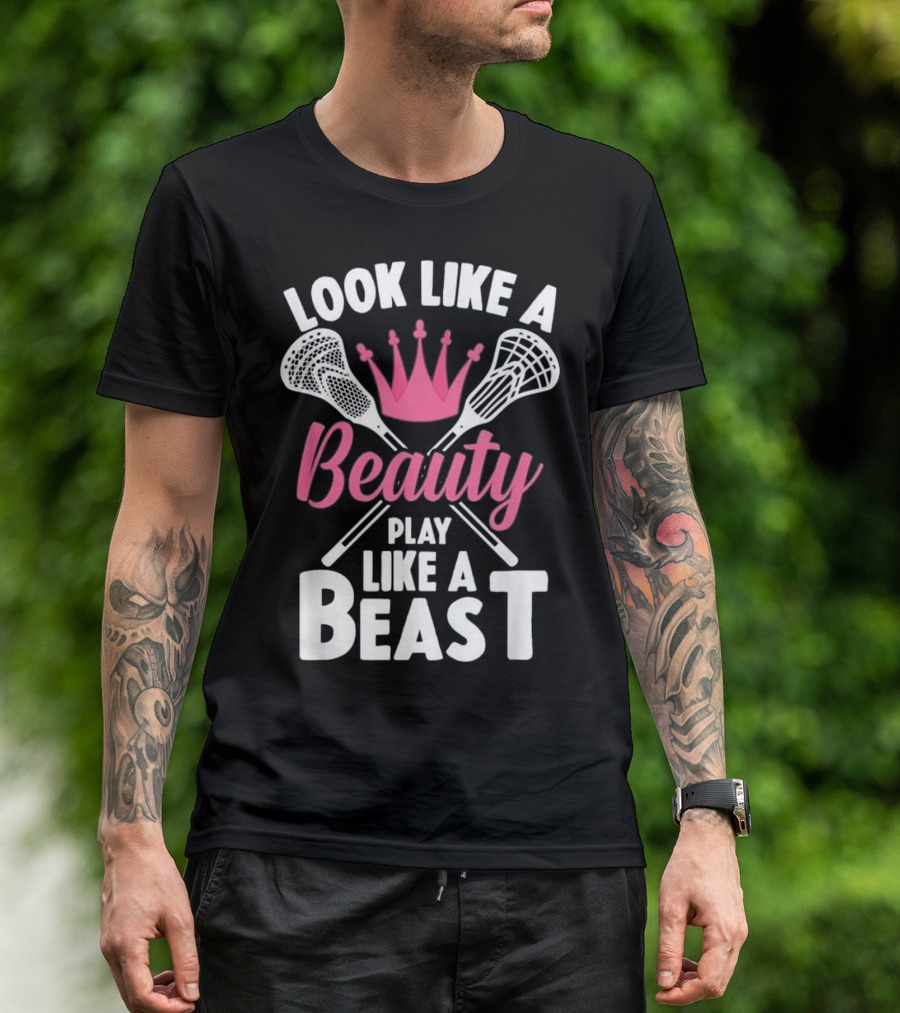 Look Like A Beauty Play Like A Beast Lacrosse Crown Girls T-Shirt