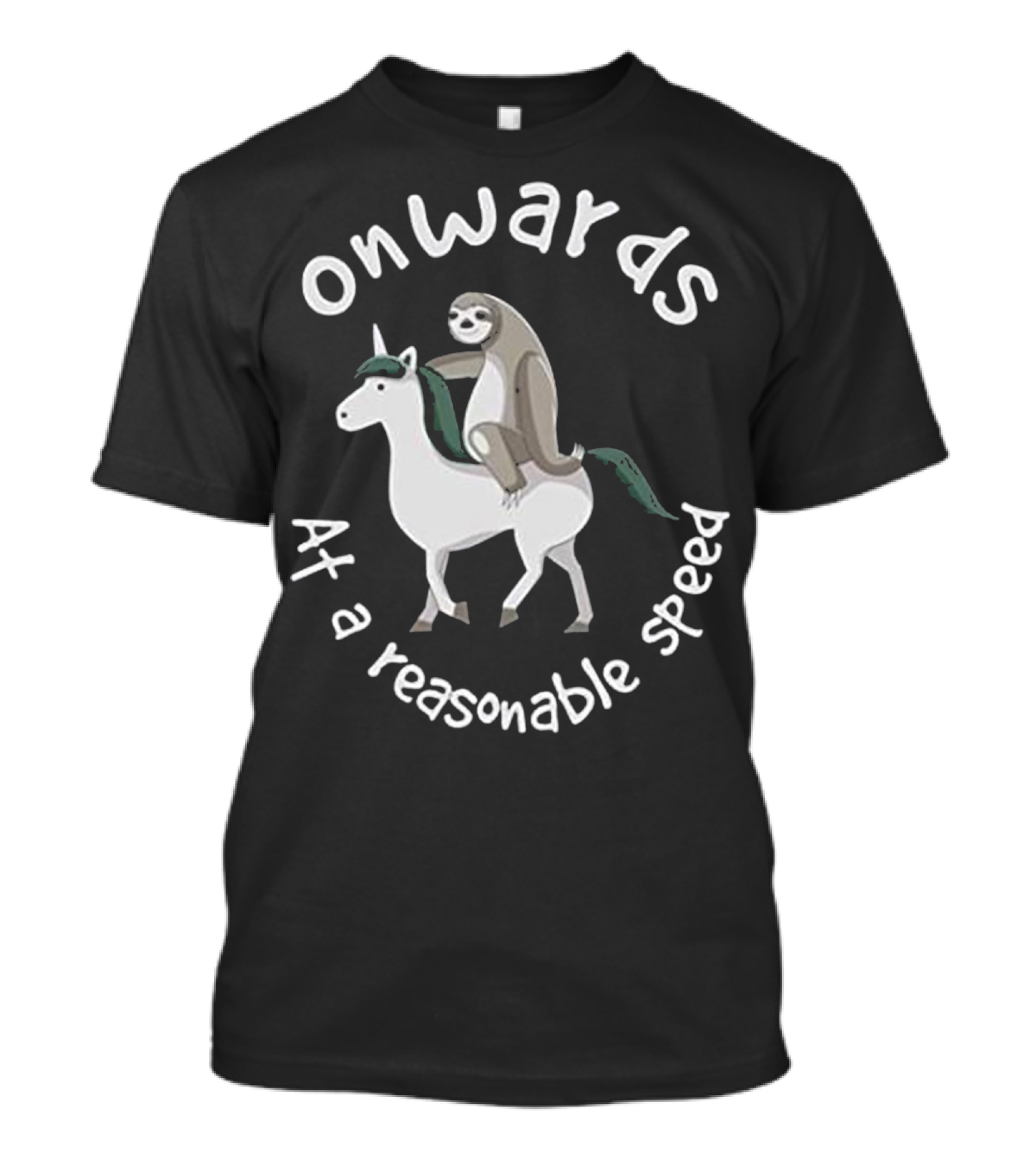 Onwards At A Reasonable Speed Sloth Riding Unicorn T-Shirt
