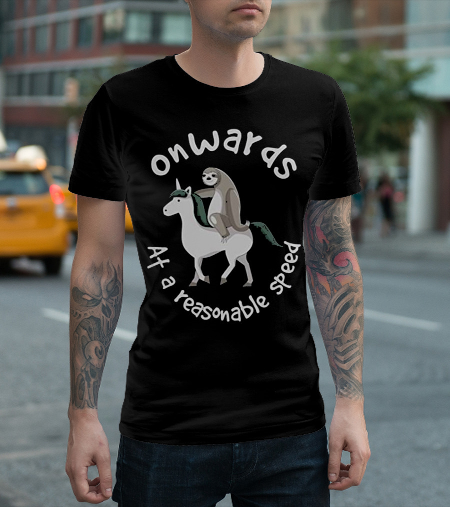 Onwards At A Reasonable Speed Sloth Riding Unicorn T-Shirt
