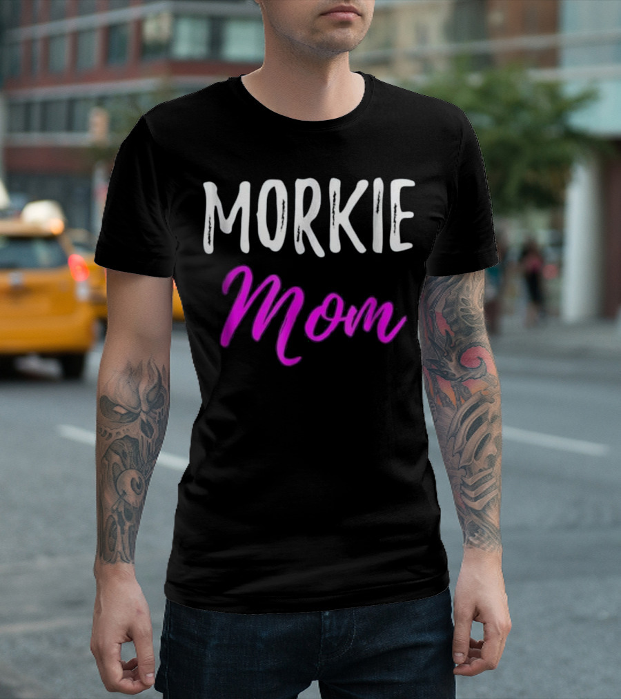 Morkie Mom Funny Maltese Yorkie Mom T-Shirt
