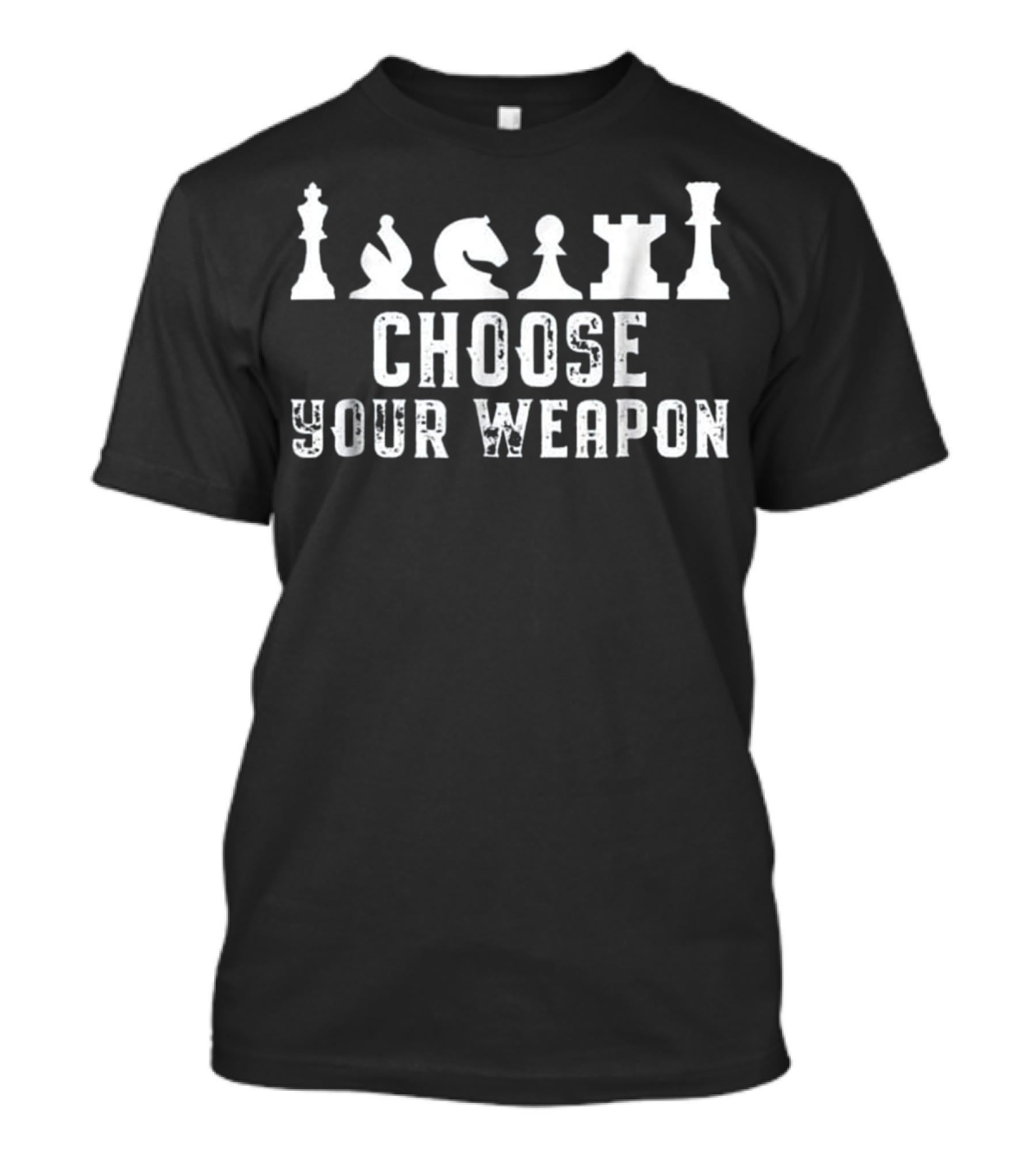 Choose Your Weapon Chess Strategy Funny Che Chess Pieces T-Shirt