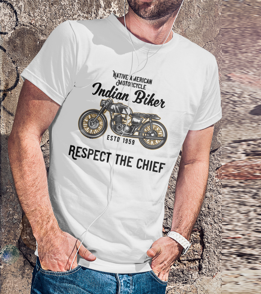 Native American Motorcycle Indian Biker Estd 1959 Respect The Chief T-Shirt