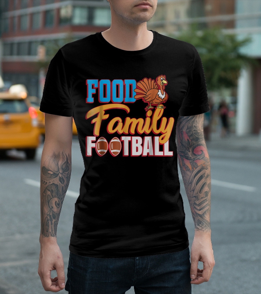 Thanksgiving Turkey Food Family Football Footballs T-Shirt