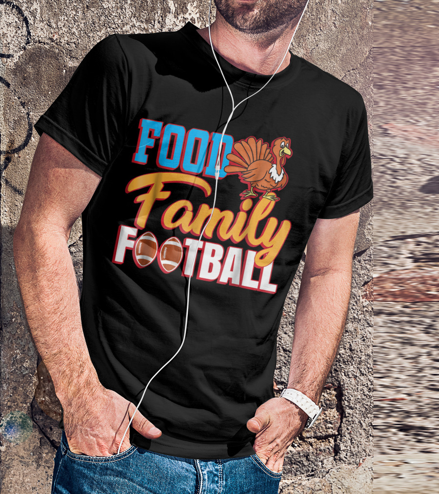 Thanksgiving Turkey Food Family Football Footballs T-Shirt