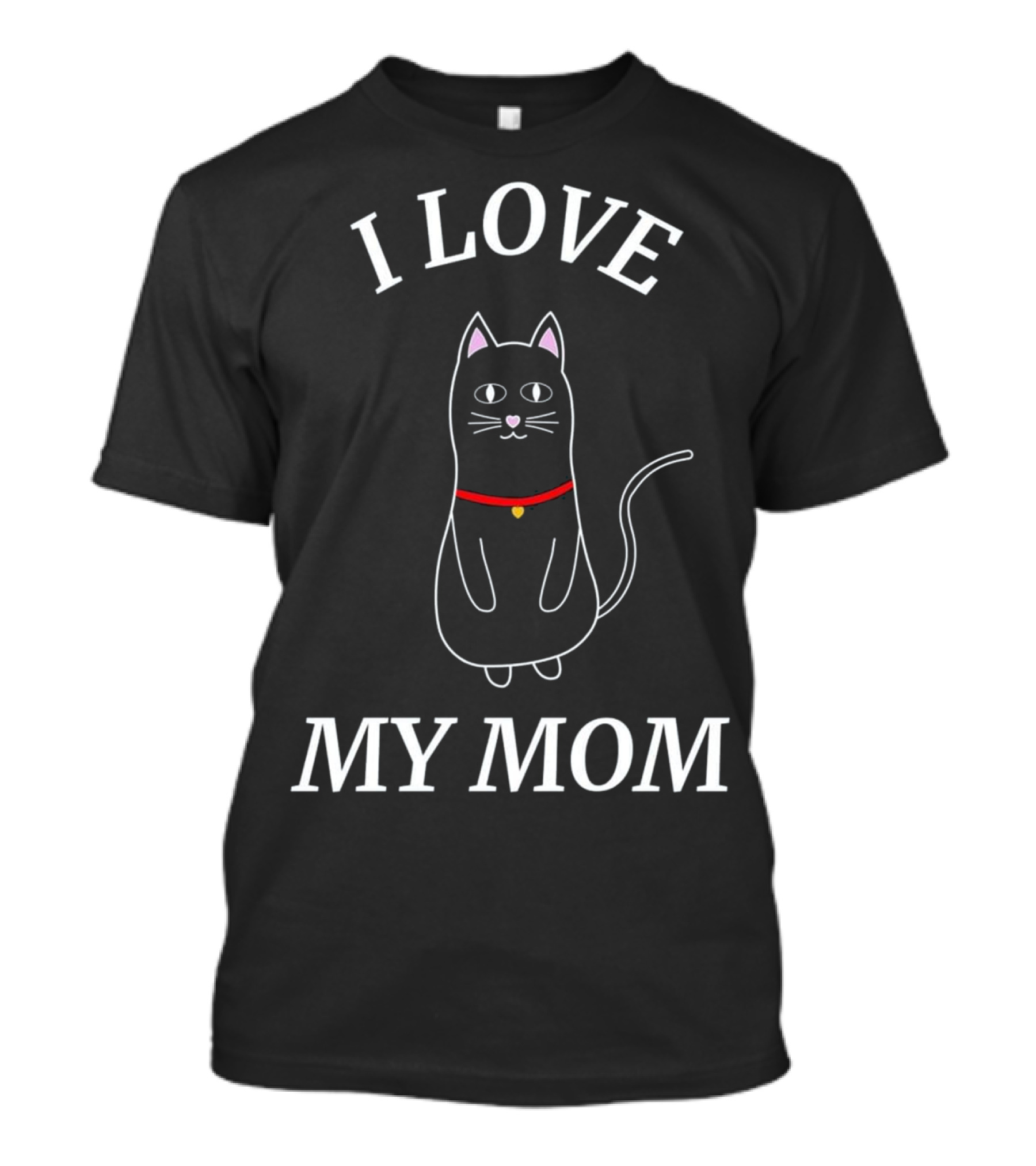 I Love My Mom Mothers Day Cat T-Shirt