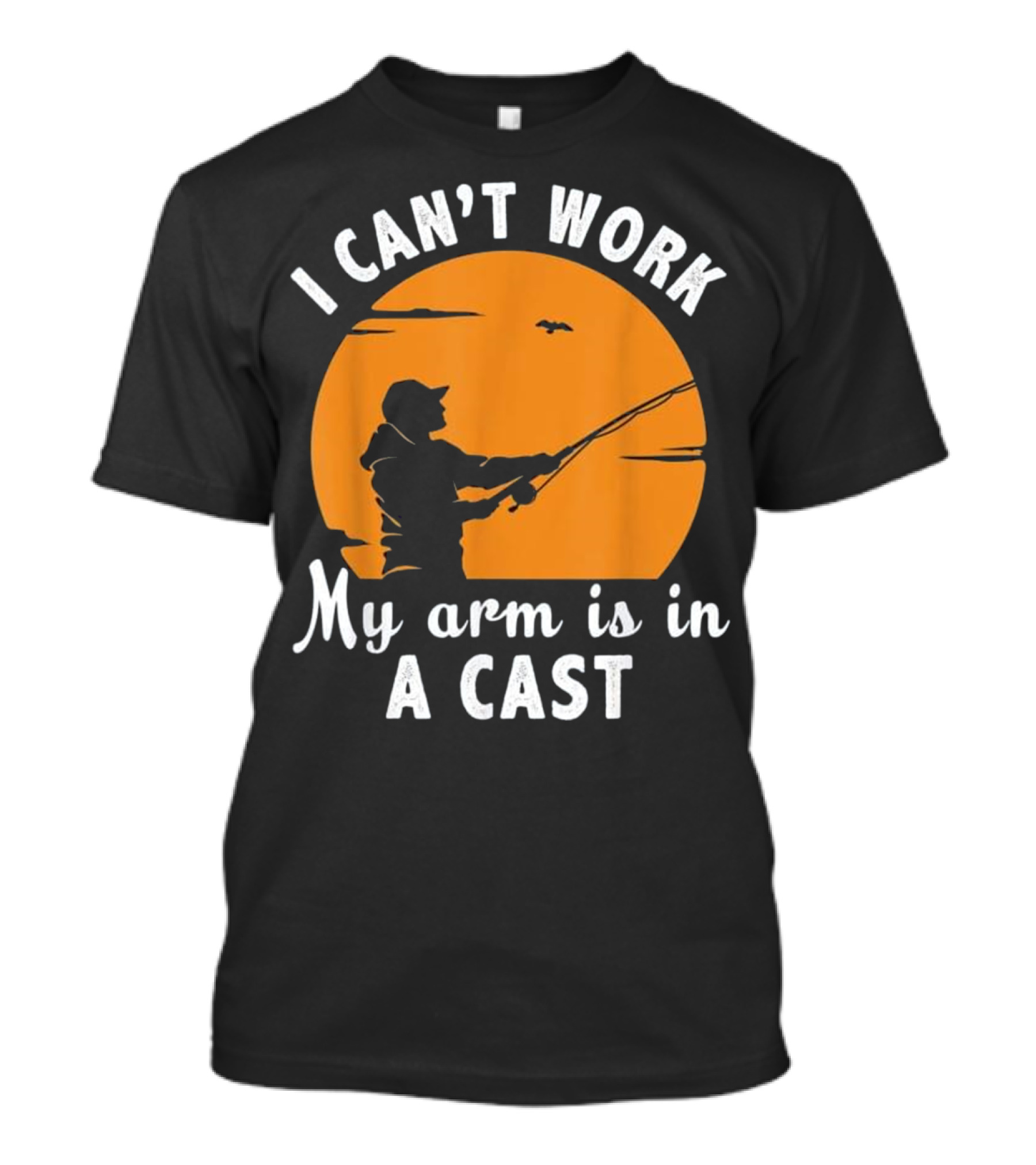 I Can't Work My Arm Is In A Cast Fishing Silhouette Sunset T-Shirt