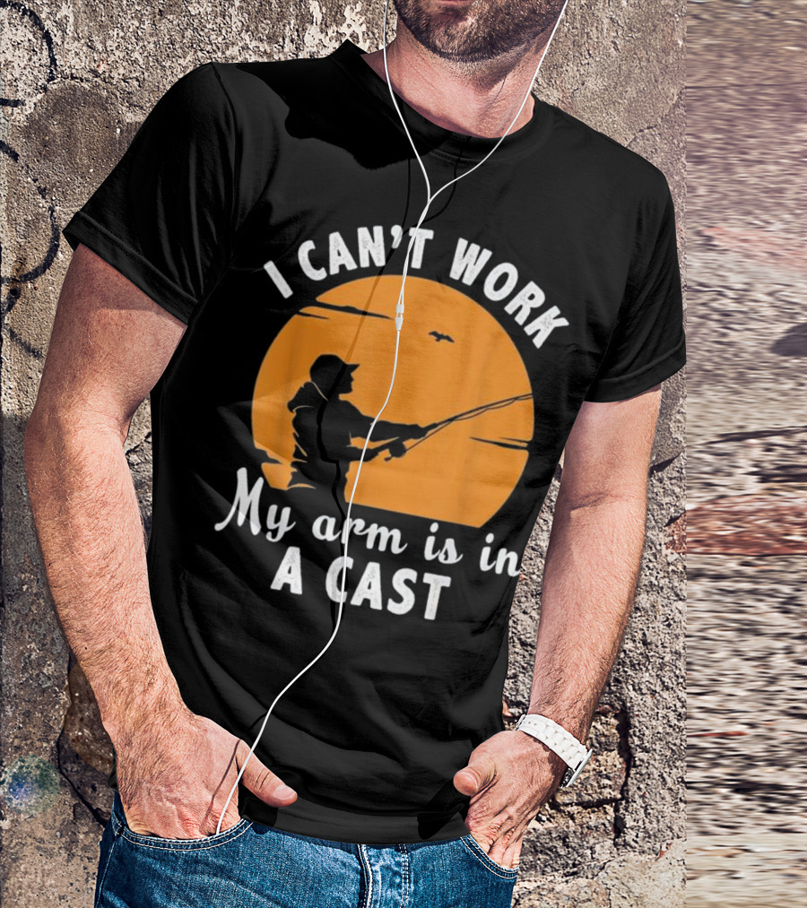 I Can't Work My Arm Is In A Cast Fishing Silhouette Sunset T-Shirt