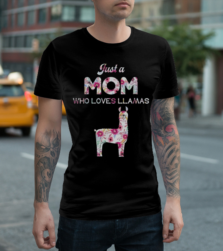 Just A Mom Who Loves Llamas T-Shirt