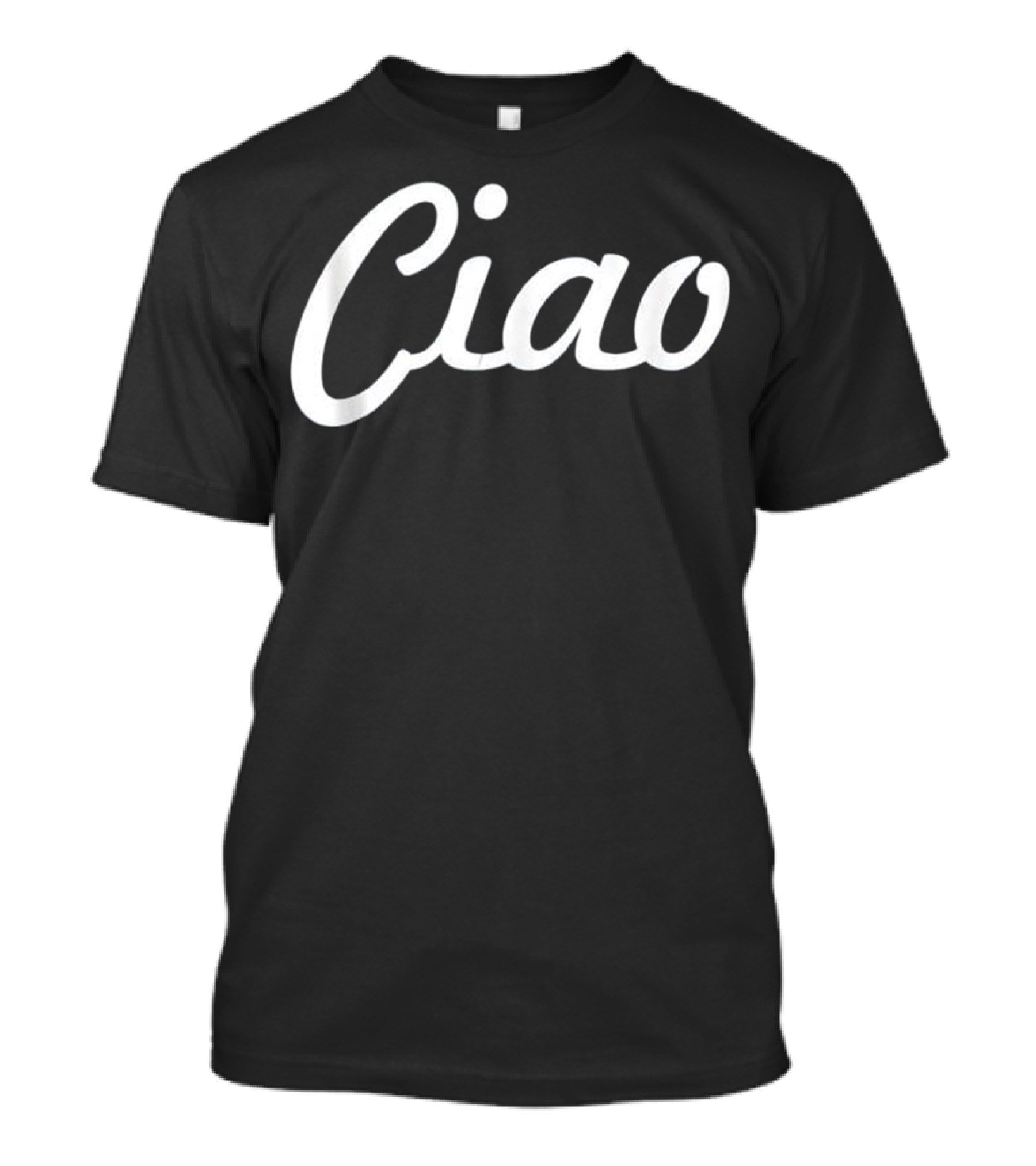 Ciao Italian Greeting Italy Lover La T-Shirt