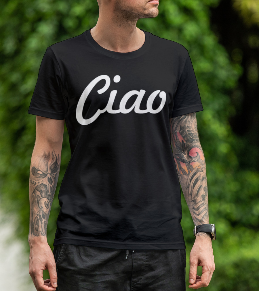 Ciao Italian Greeting Italy Lover La T-Shirt