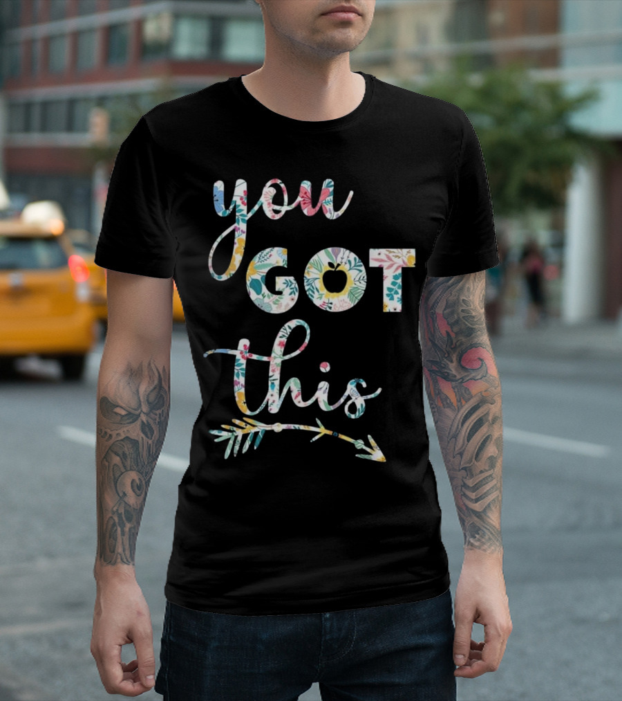 You Got This Motivational Teacher State Testing T-Shirt