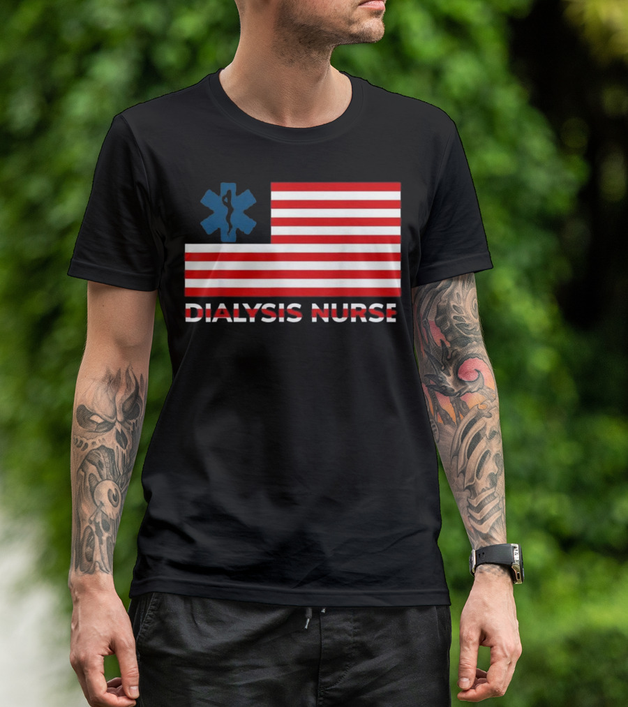Dialysis Nurse USA Flag With Medical T-Shirt