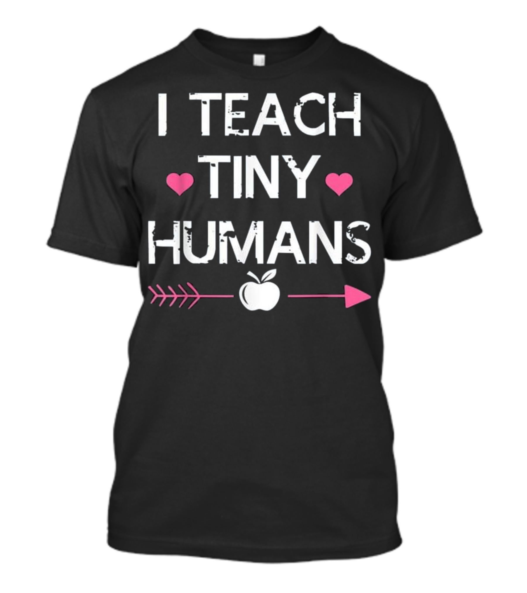 I Teach Tiny Humans Teacher Apple Arrow Hearts T-Shirt