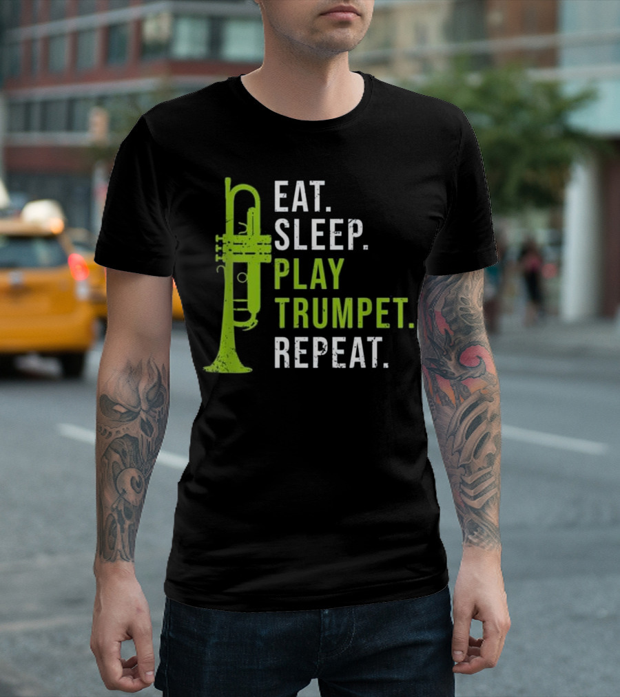 Eat Sleep Play Trumpet Repeat Funny Brass Cool Trumpet T-Shirt