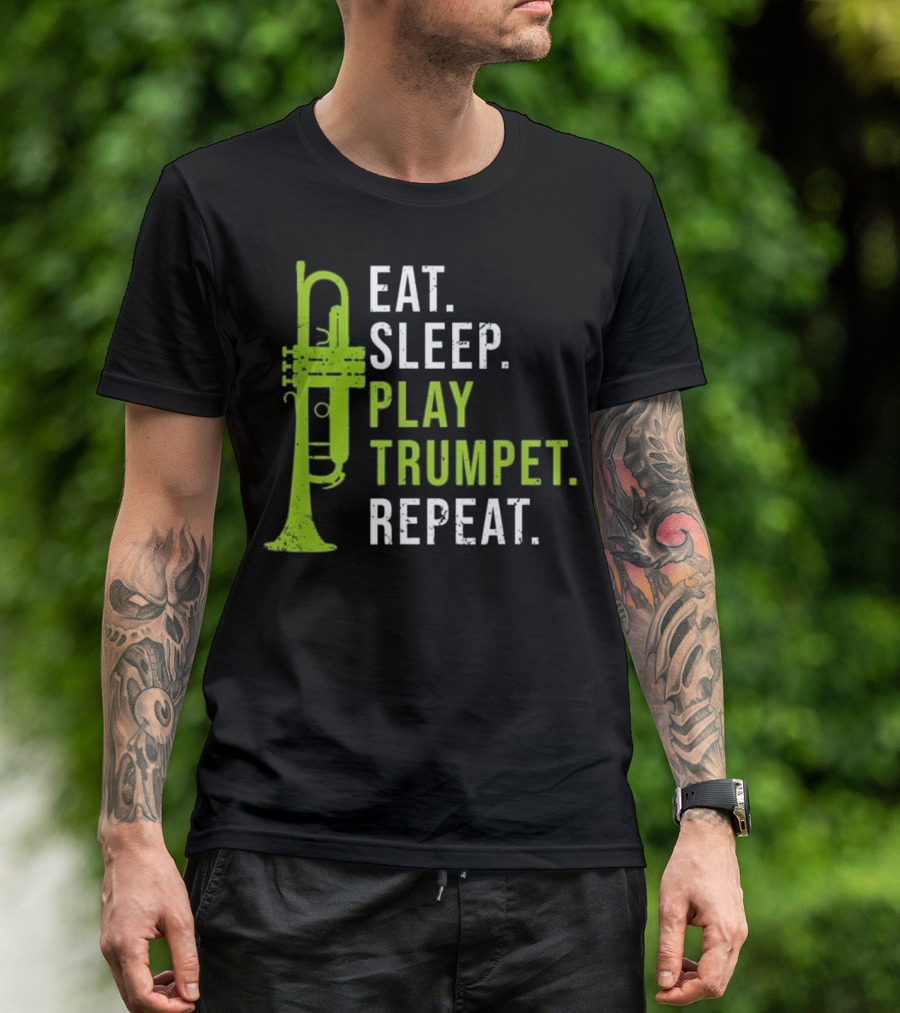Eat Sleep Play Trumpet Repeat Funny Brass Cool Trumpet T-Shirt