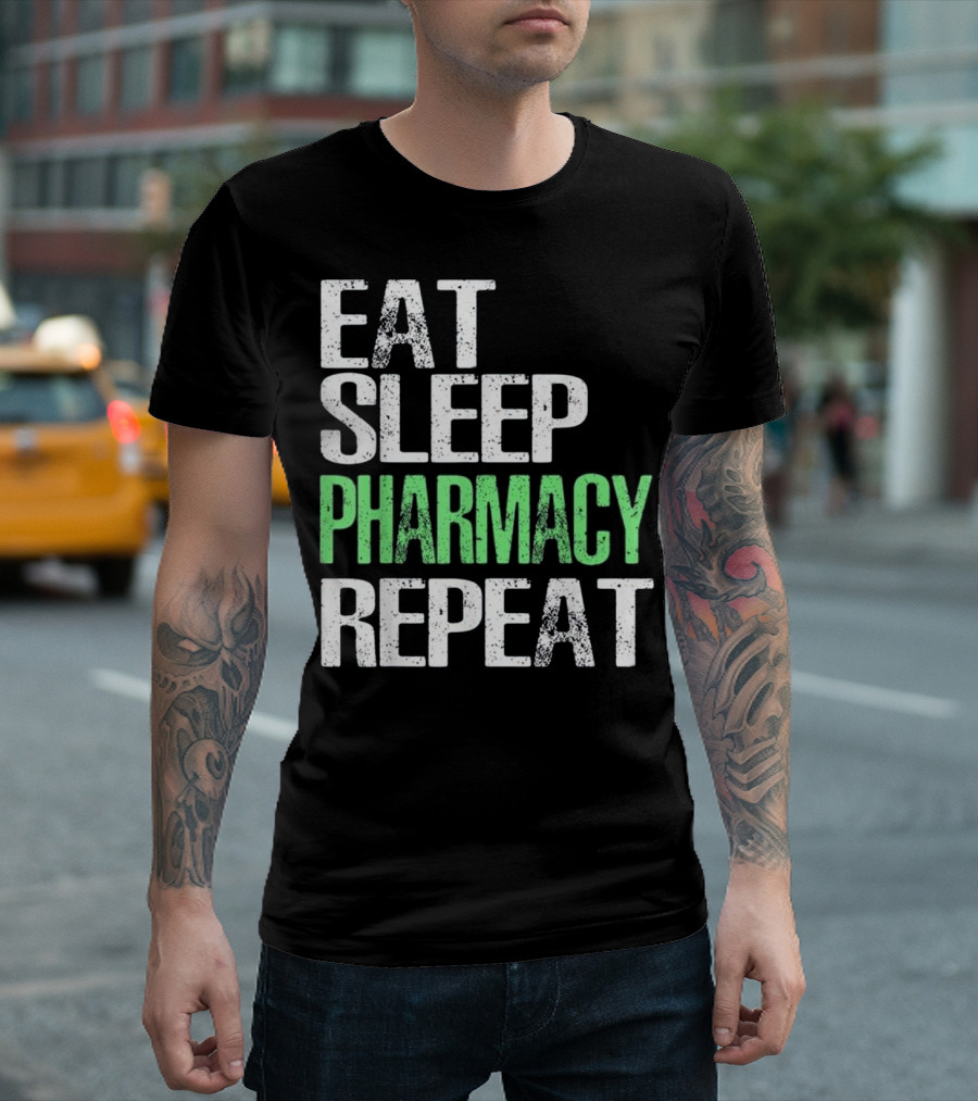 Eat Sleep Pharmacy Repeat Routine Life Cycle T-Shirt