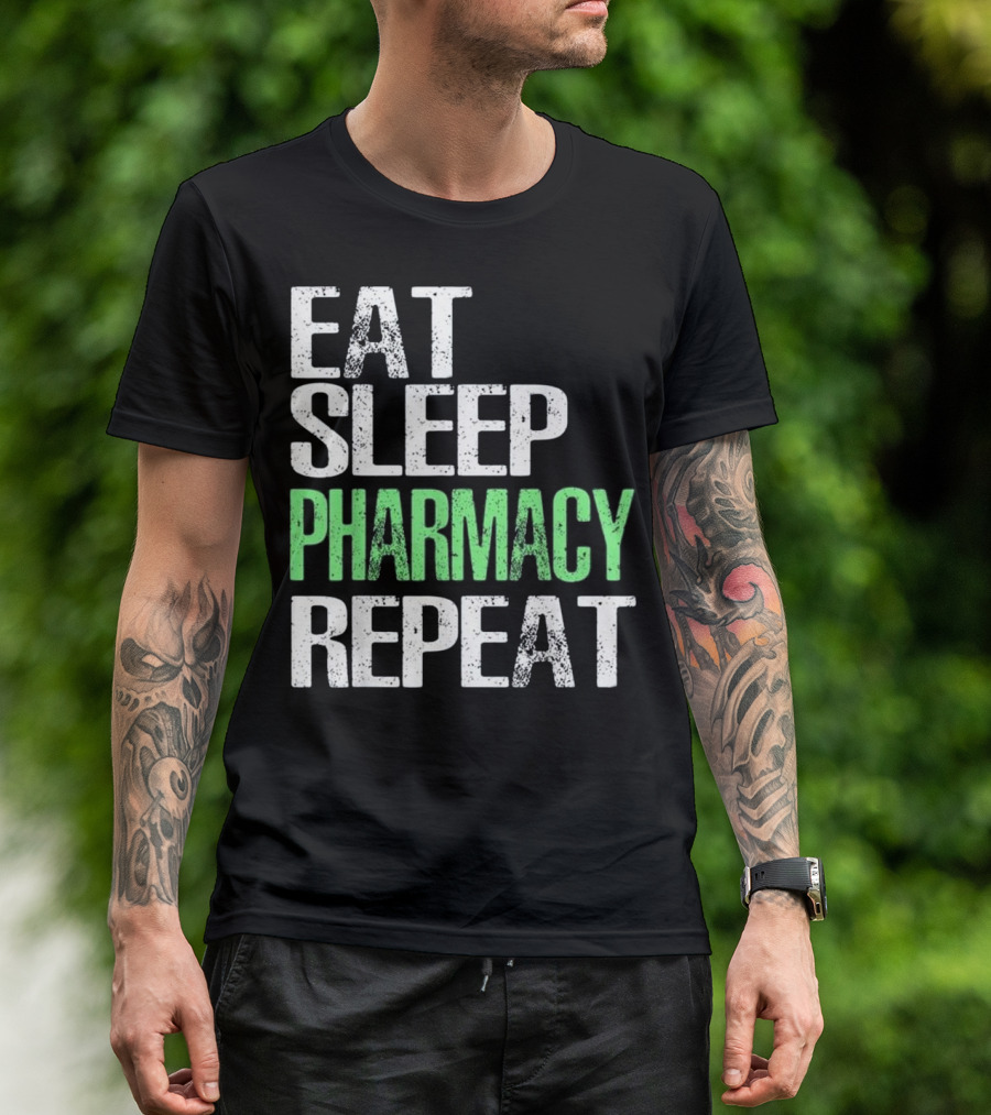 Eat Sleep Pharmacy Repeat Routine Life Cycle T-Shirt