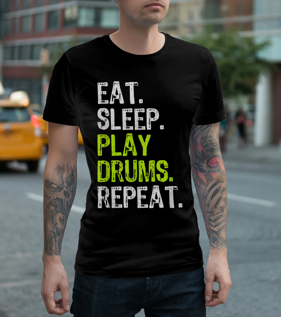 Eat Sleep Play Drums Repeat T-Shirt