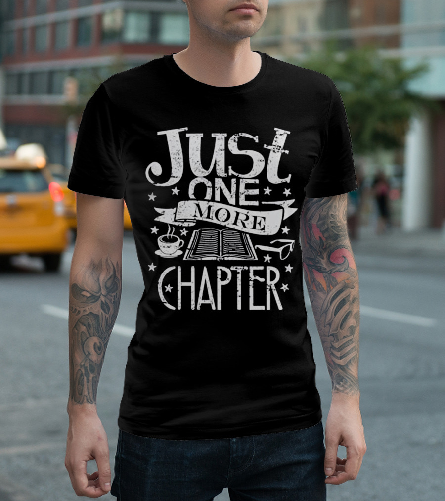Just One More Chapter Open Book Coffee Cup Glasses Stars T-Shirt