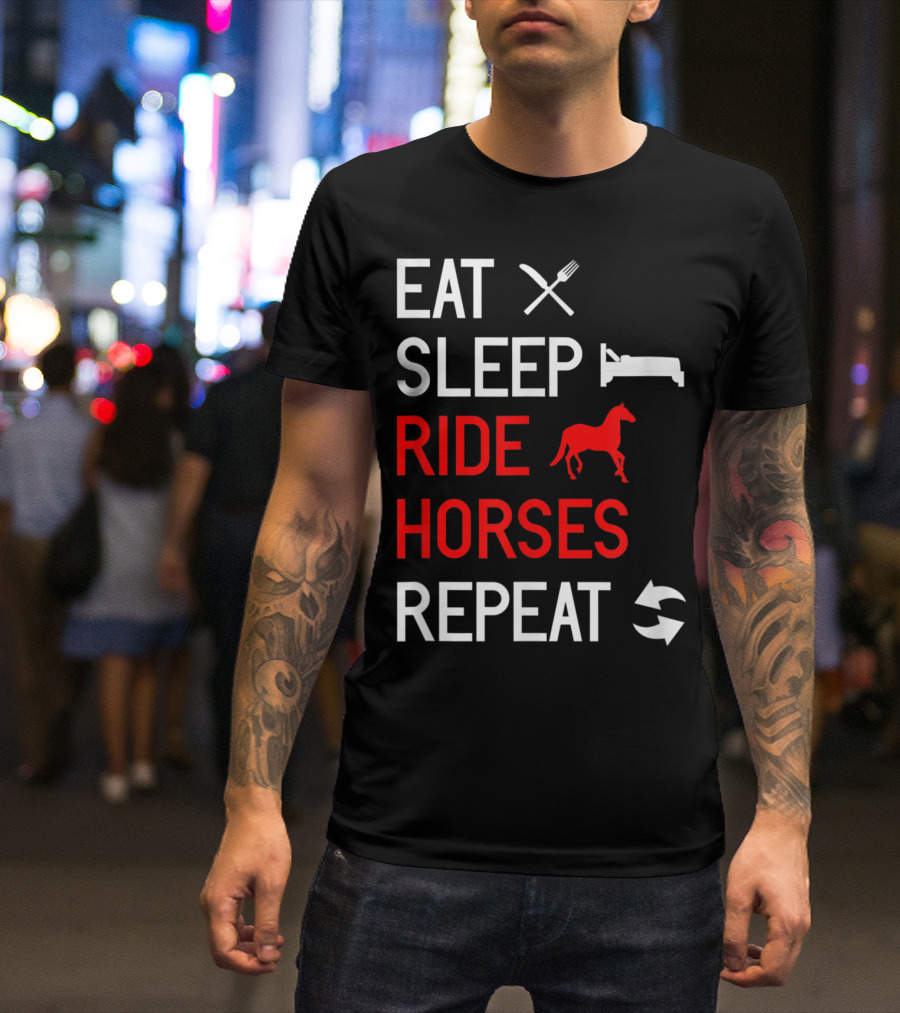 Eat Sleep Ride Horses Repeat Horse Riding Cycle T-Shirt