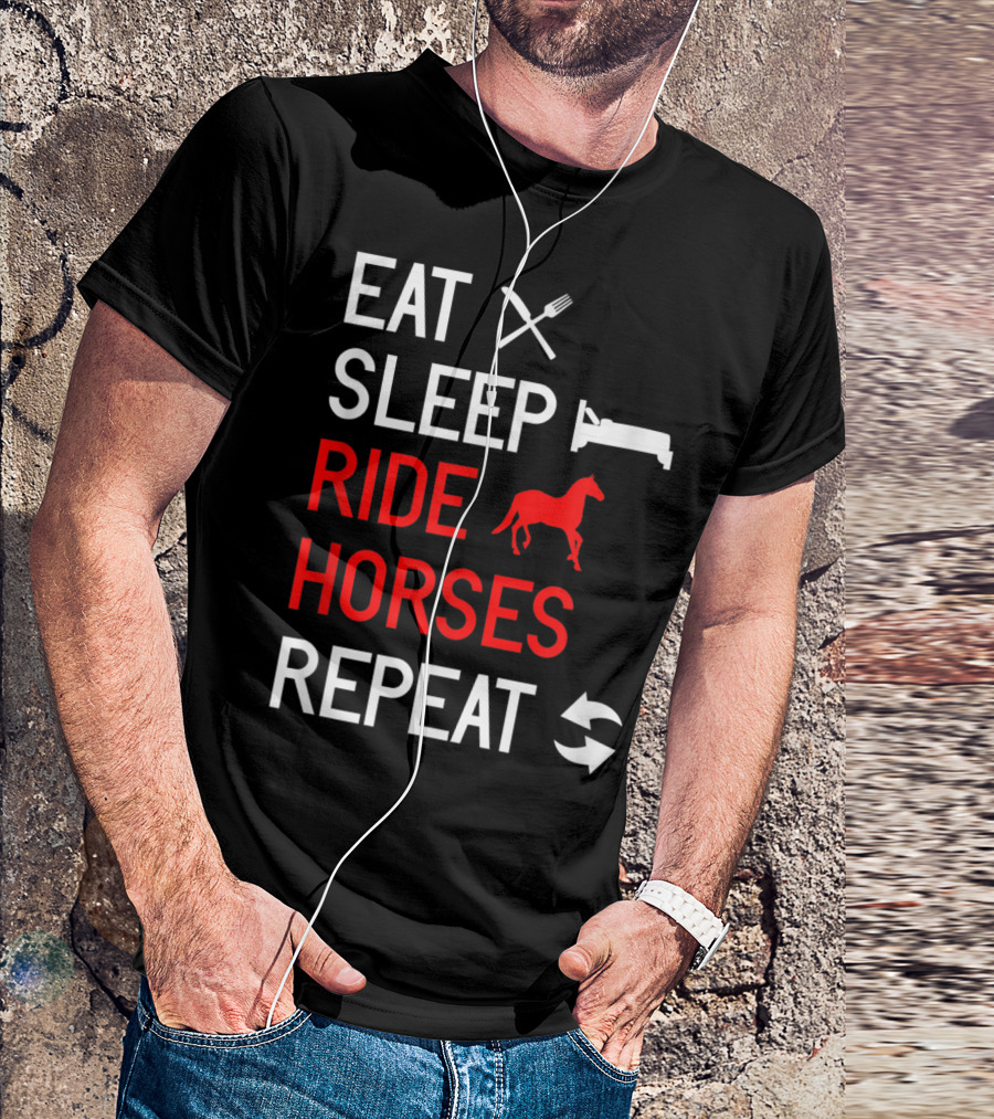 Eat Sleep Ride Horses Repeat Horse Riding Cycle T-Shirt
