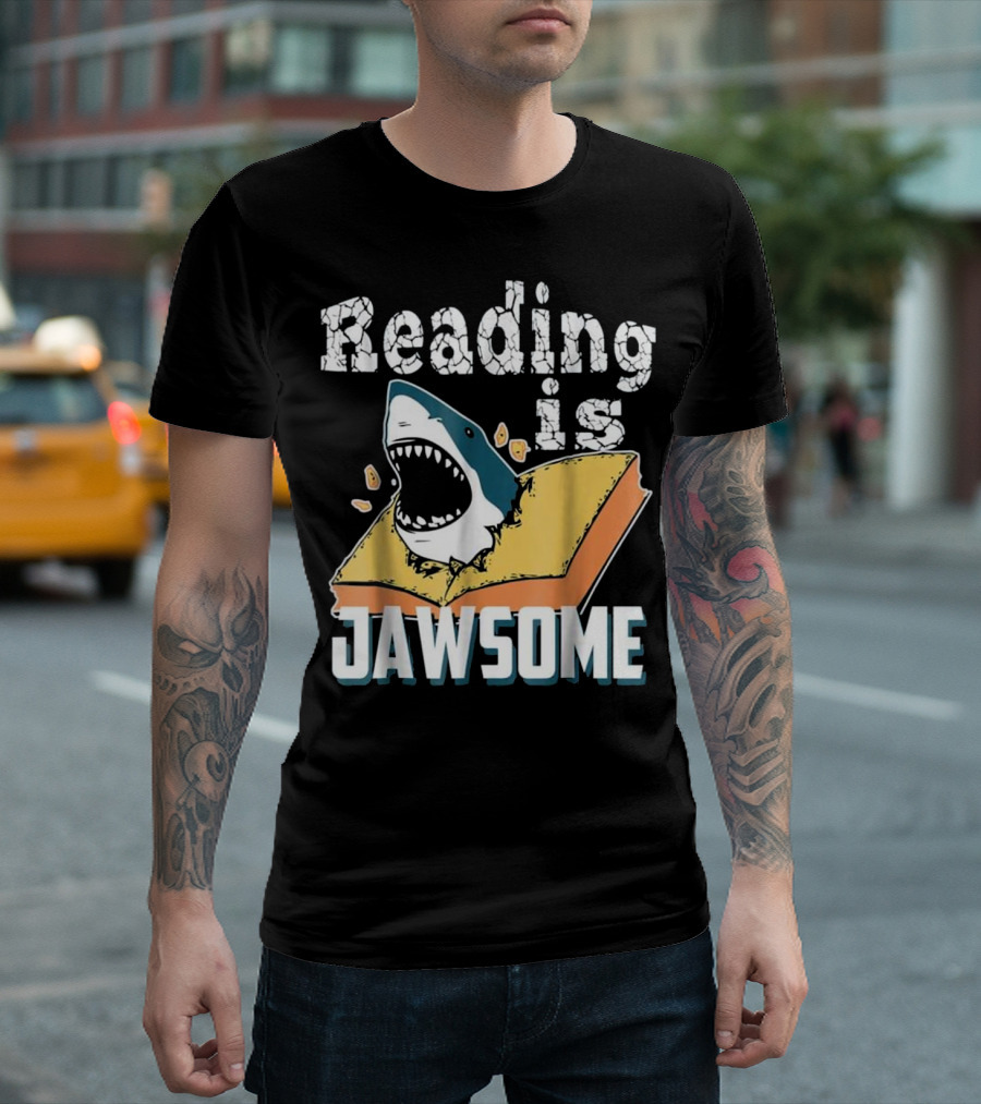 Reading Is Jawsome Shark Classroom Teacher Book T-Shirt