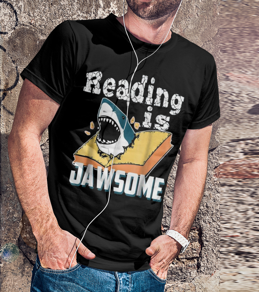 Reading Is Jawsome Shark Classroom Teacher Book T-Shirt