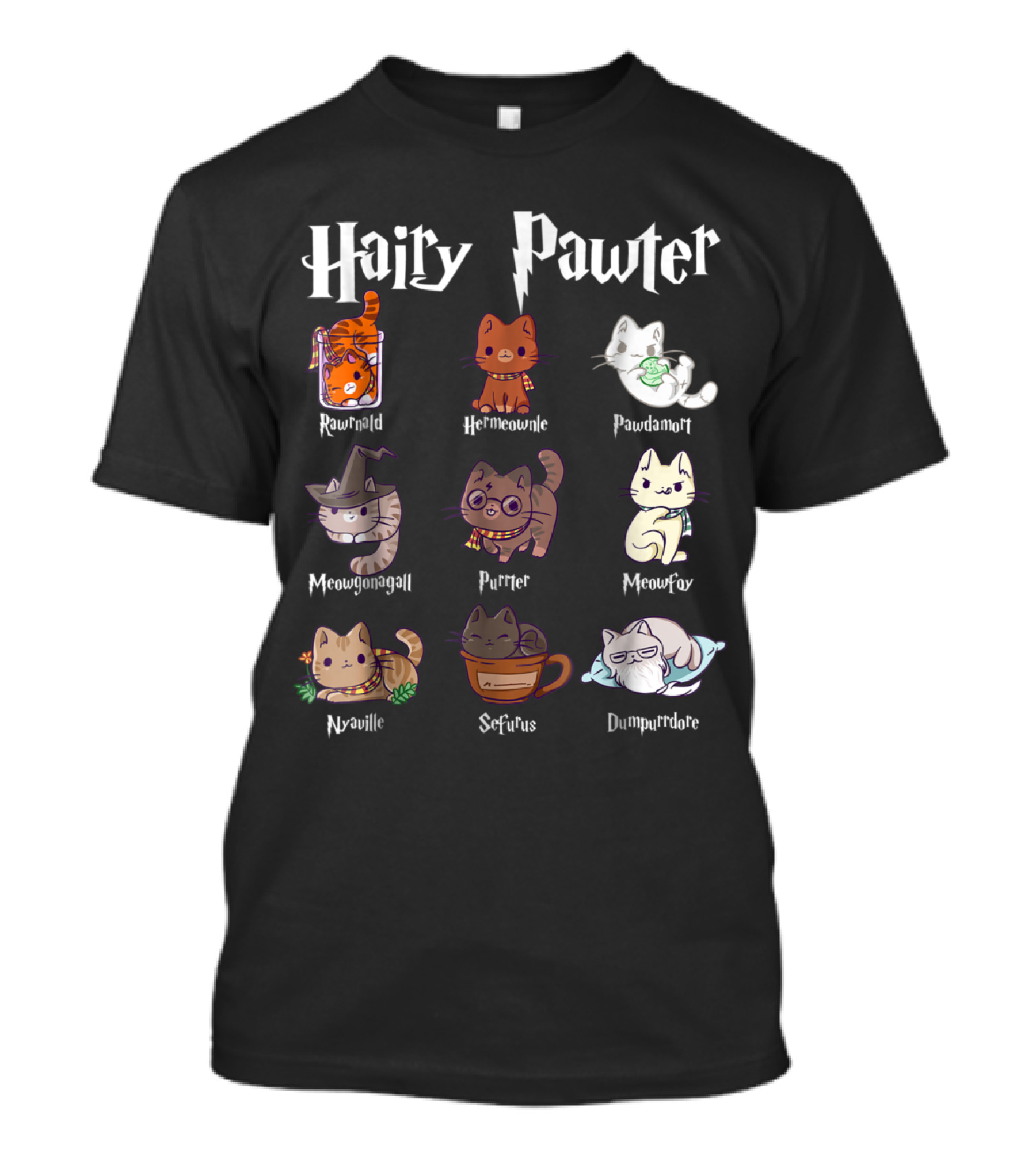 Hairy Pawter Rawenald Hermewnine Pawdamort Meowgonagall Purrter Meowfoy Nyaaville Seffius Dumpurrdore T-Shirt