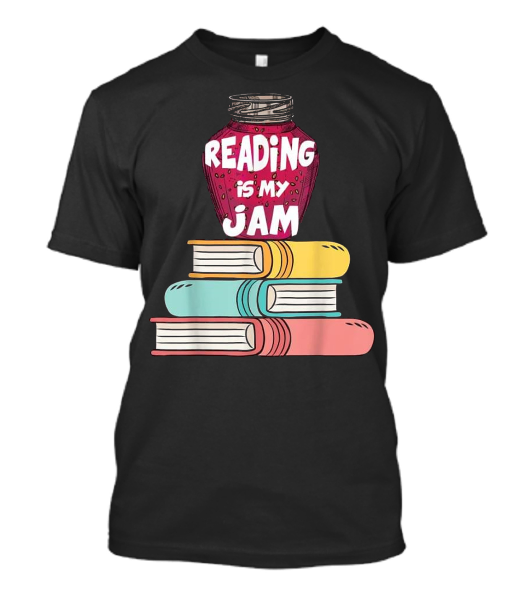 Funny Books Lover Reading Is My Jam Stack Of Colorful Books T-Shirt
