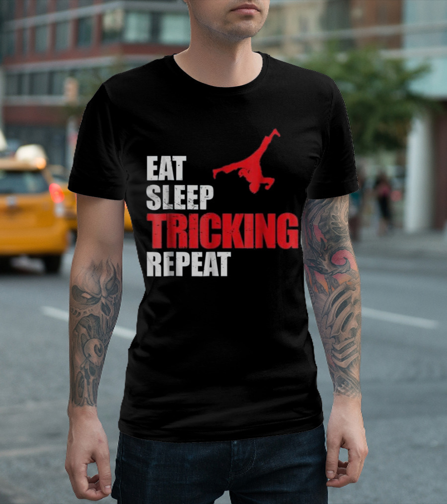 EAT SLEEP TRICKING REPEAT Funny Martial Arts Evolution T-Shirt